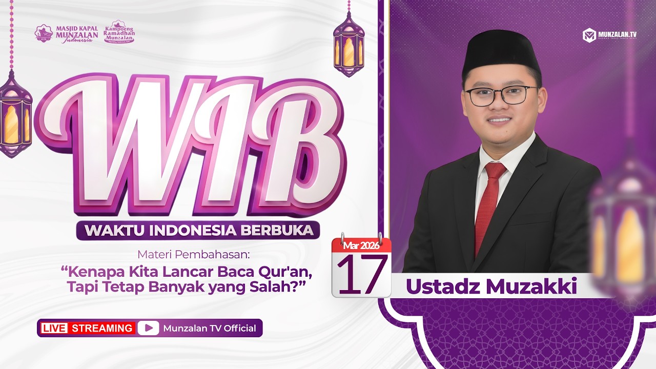🔴 [LIVE] WIB : Kenapa Kita Lancar Baca Qur'an, Tapi Tetap Banyak yang Salah? | Ustadz Muzakki