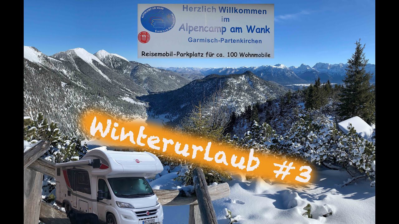 Wohnmobil Winterurlaub - 7 Tage Pflicht-Aufenthalt auf einem Stellplatz In Garmisch Partenkirchen!??