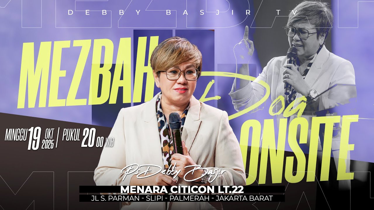 MEZBAH DOA ONSITE - MINGGU 19 OKTOBER 2025 - PS. DEBBY BASJIR - PK.20.00 WIB