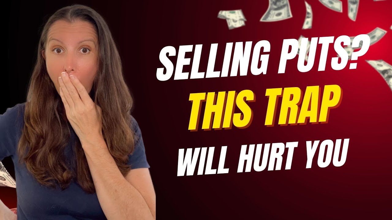 The Hidden Risks of Cash Secured Puts. Don't Get Caught!