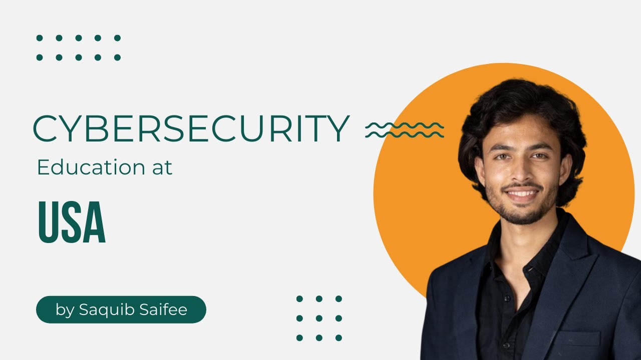 Cybersecurity  Education at USA in 2022 | Everything you need to know