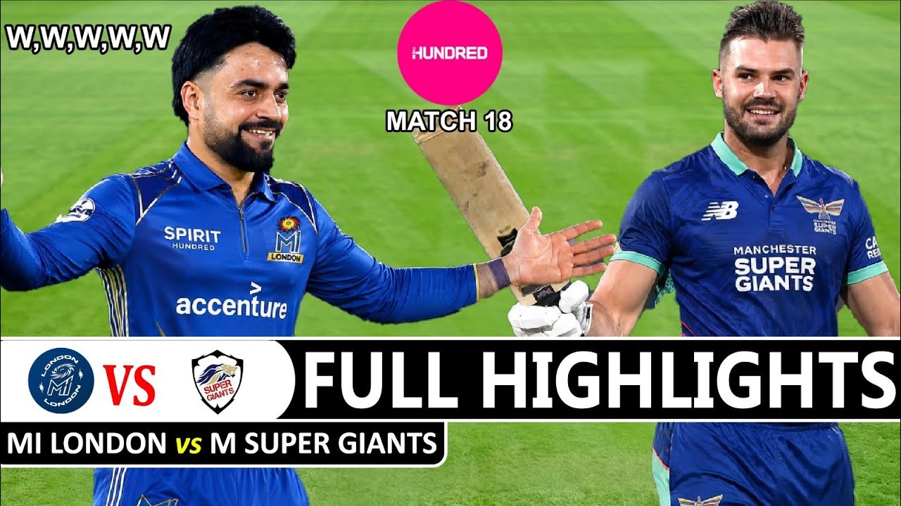 Full Highlights | MI London Vs Manchester Super Giants | Match 14 The Hundred 2026 | MSG VS MIL