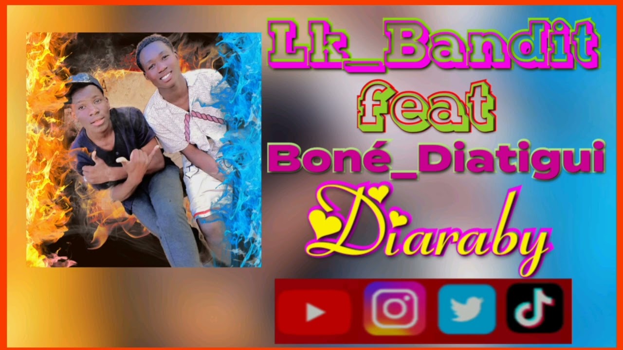 Lk_Bandit-Feat_Boné_Diatigui_Diaraby_❤️