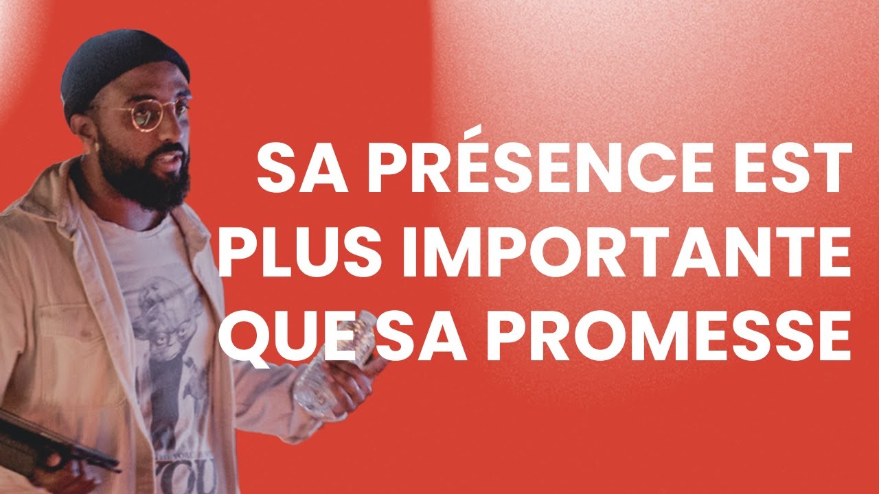 JEÛNE & PRIÈRE - Sa présence est plus importante que sa promesse - Bony Kouamela
