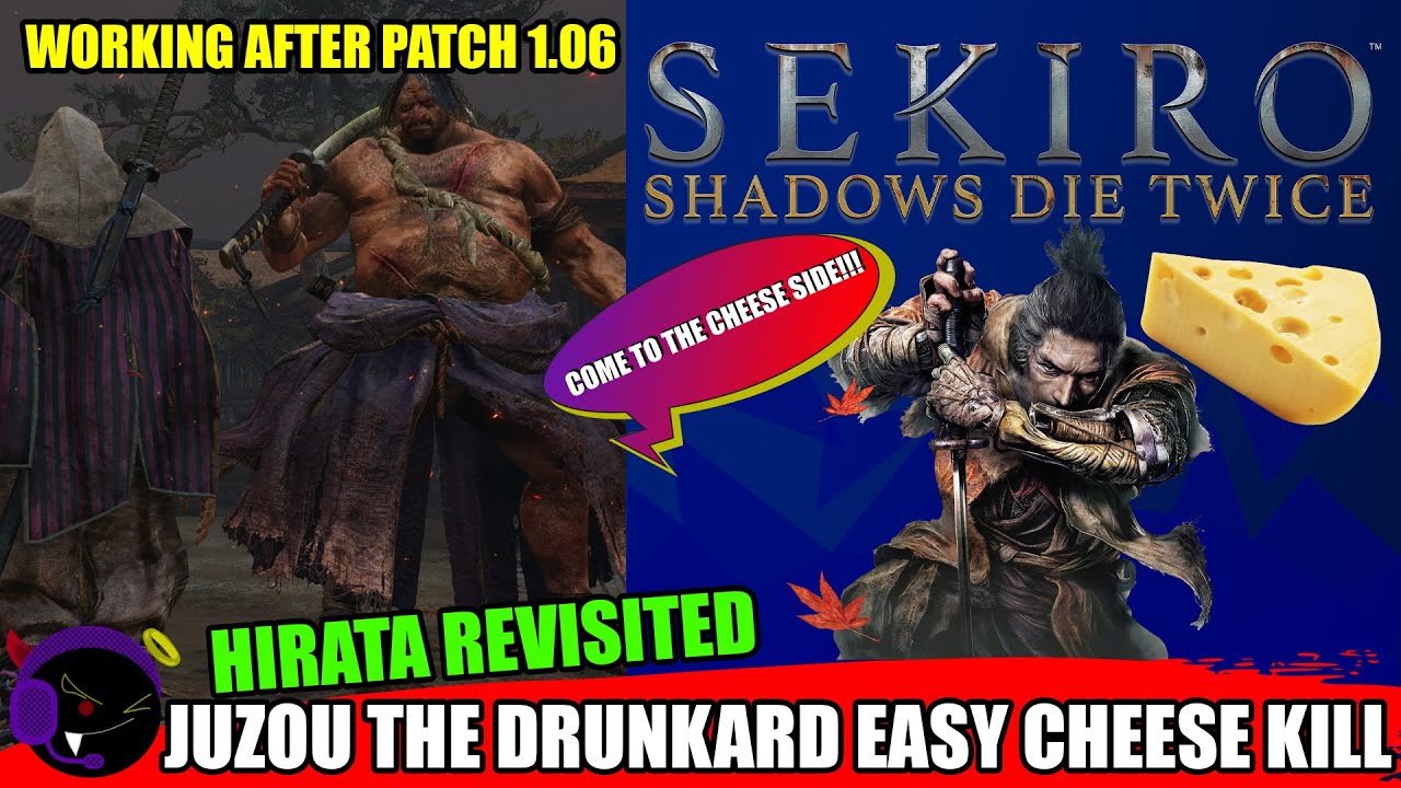 Sekiro - Juzou the Drunkard Hirata Revisit Easy Cheese Kill - Patch 1.06 Working!