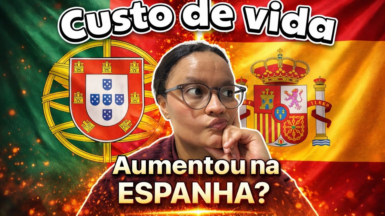 Custo de vida: morar na Espanha ficou mais caro que Portugal?