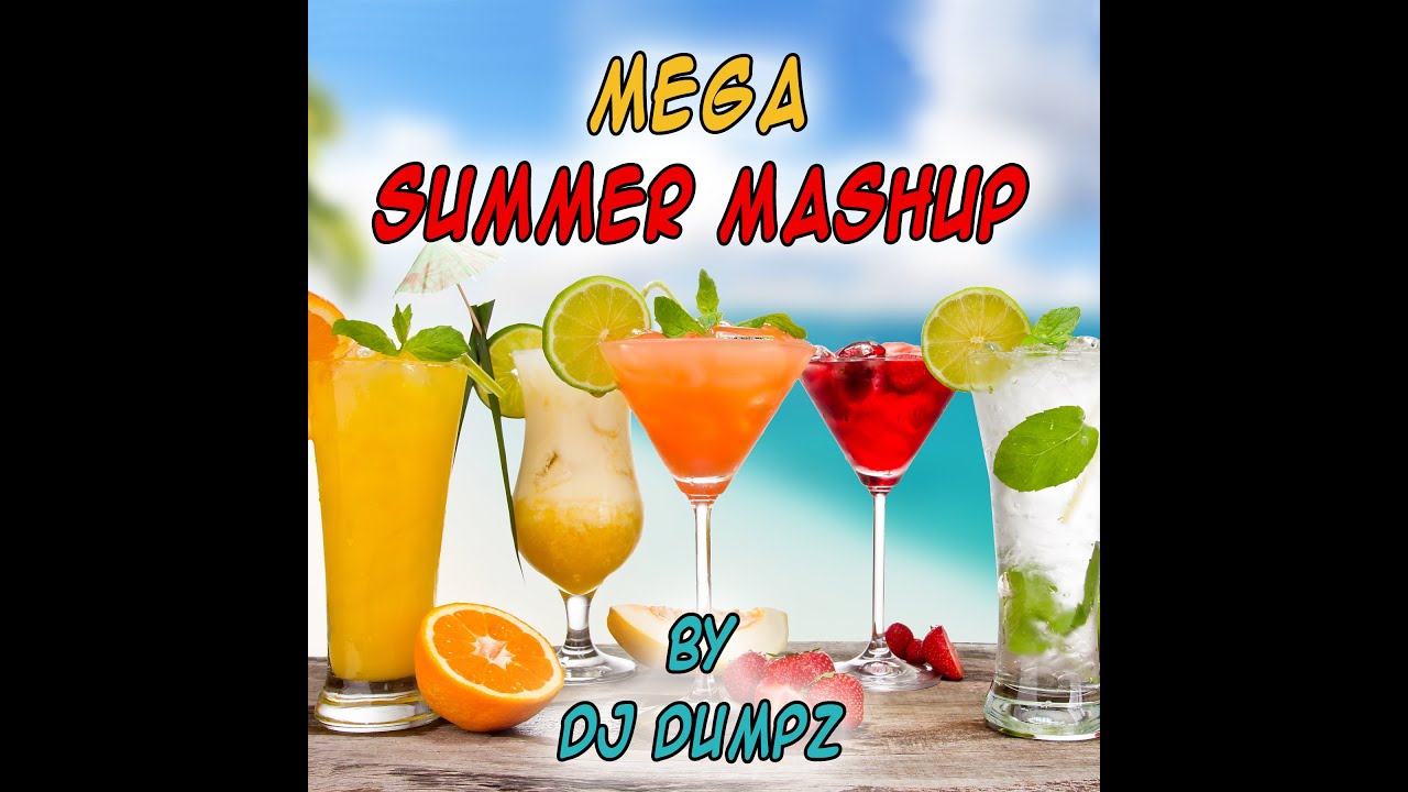 DJ Dumpz - Mega Summer Mashup | music video