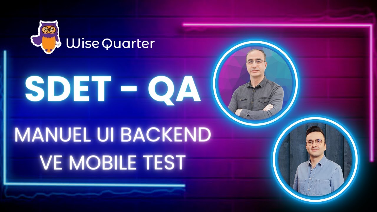 Manuel UI Backend ve Mobile Test | Wise Quarter