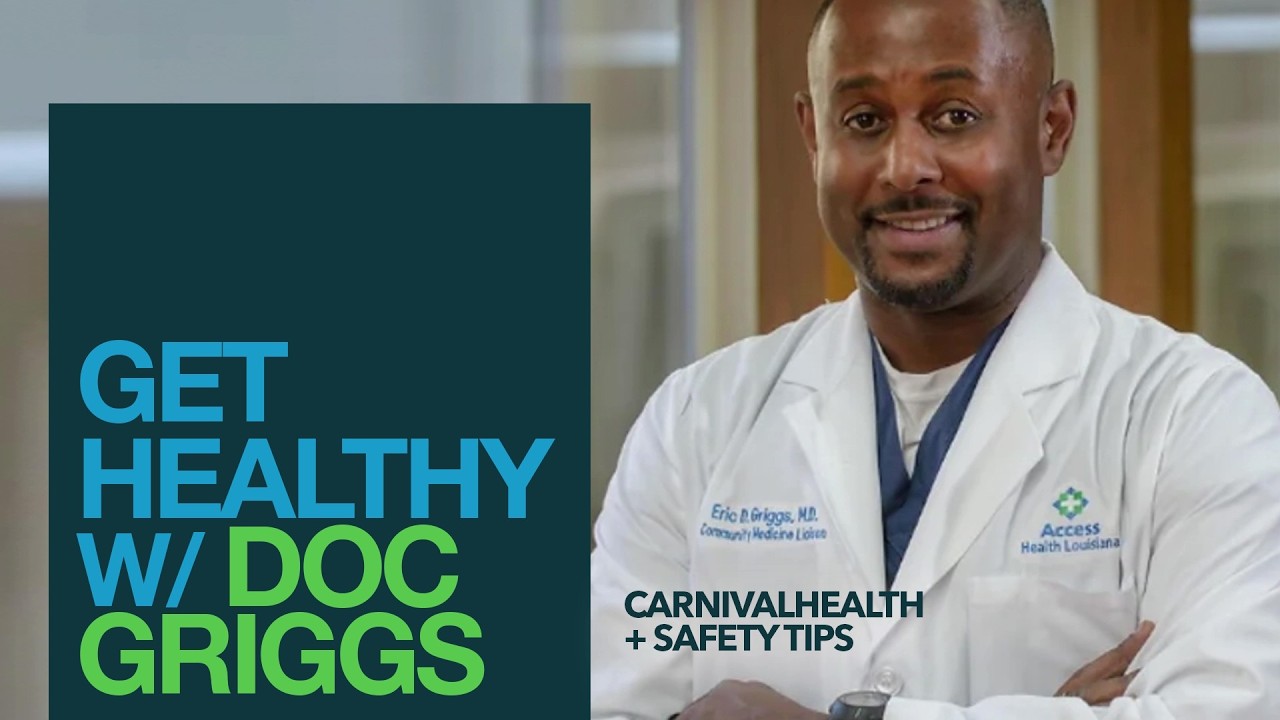 GET HEALTHY WITH DOC GRIGGS | Carnival health and safety tips