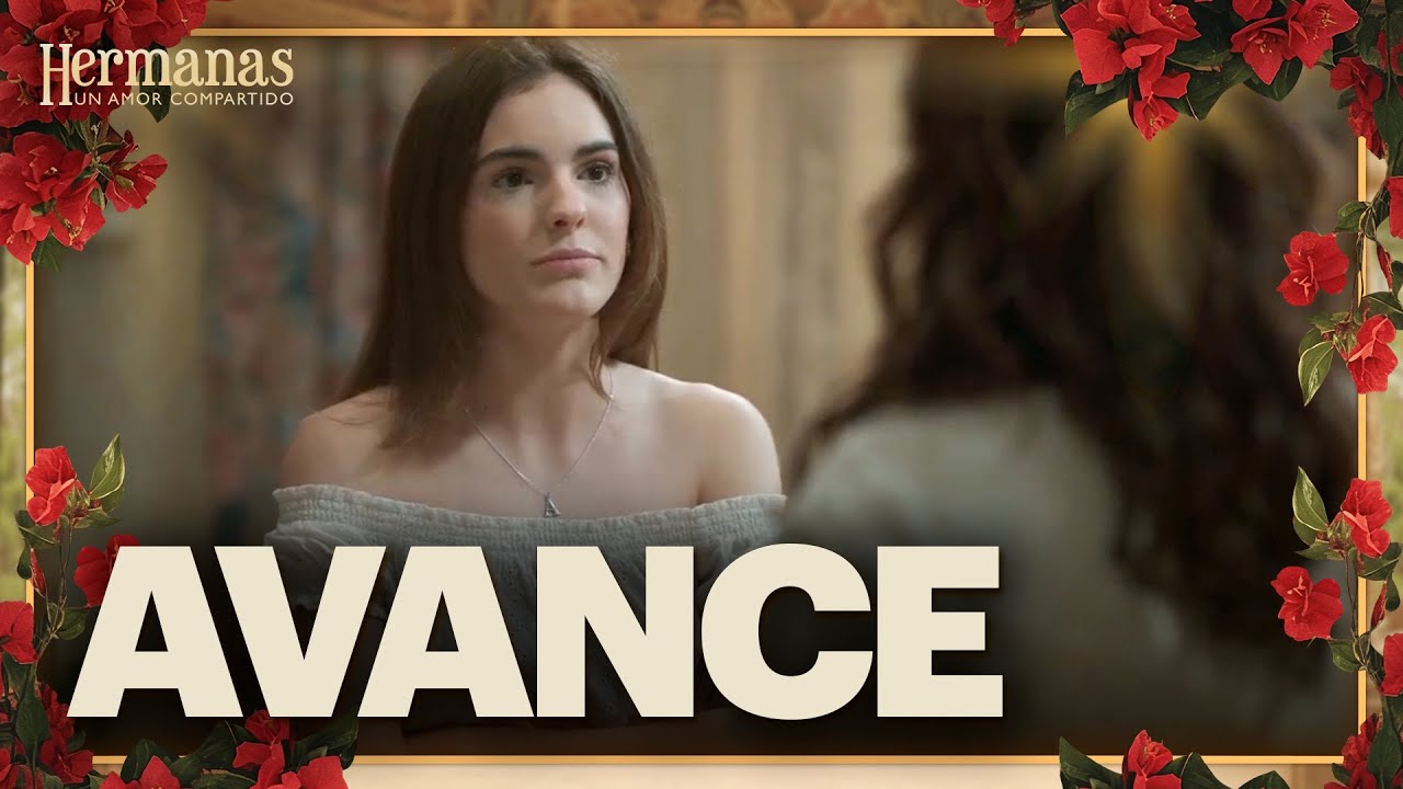 AVANCE Cap 29: Aura descubrirá la mentira de 'Sara' | Este jueves | Hermanas: Un amor compartido