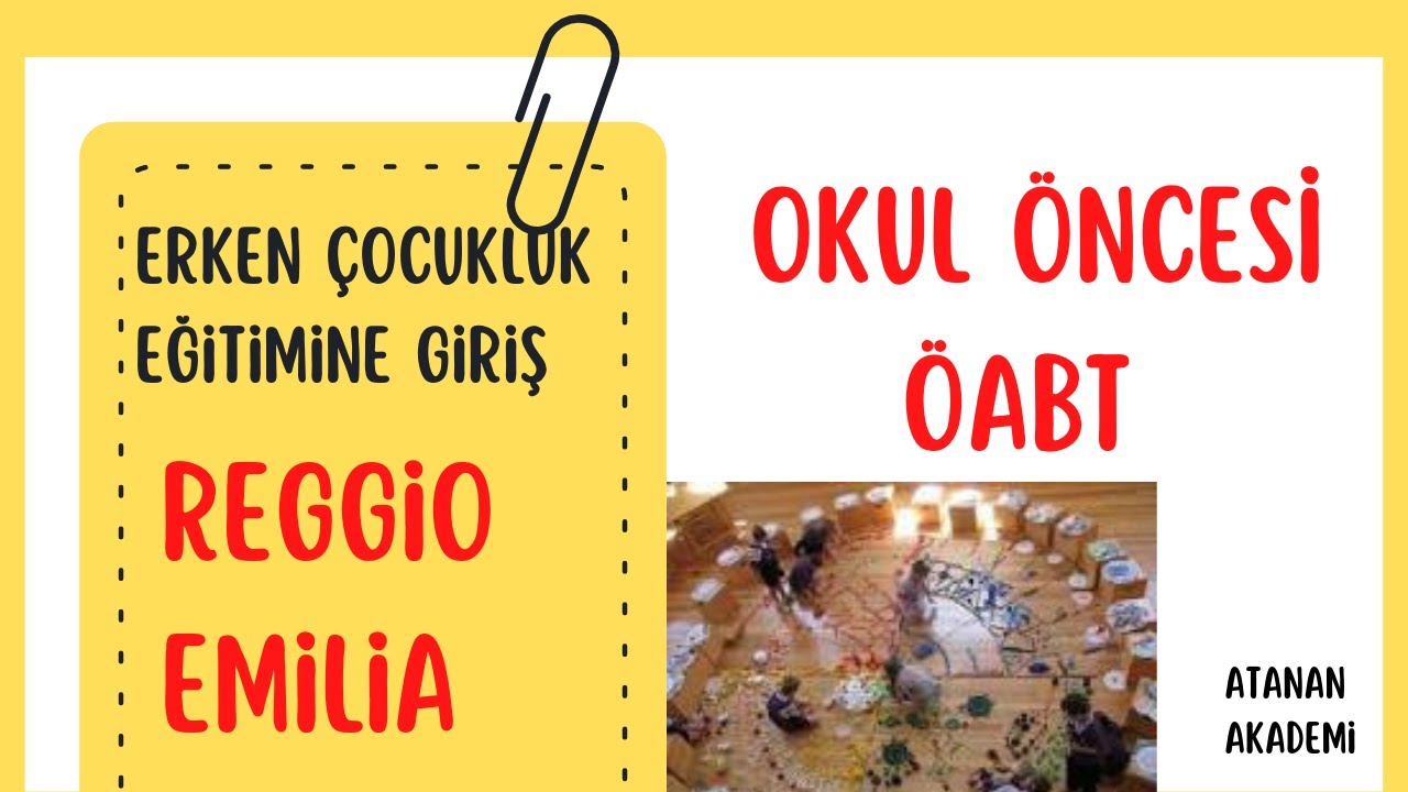 7) REGGİO EMİLİA YAKLAŞIMI