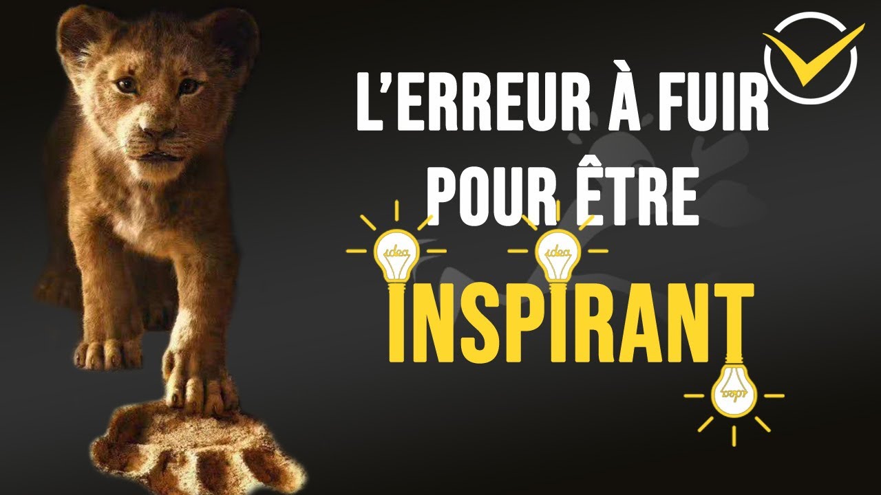 ETRE INSPIRANT, L'ERREUR A NE PAS COMMETTRE - Max Piccinini ⭐⭐⭐⭐⭐