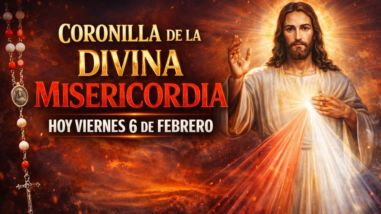 🙏CORONILLA DE LA DIVINA MISERICORDIA 💖 HOY VIERNES 6 DE FEBRERO– Reza y Confía en Jesús 💖