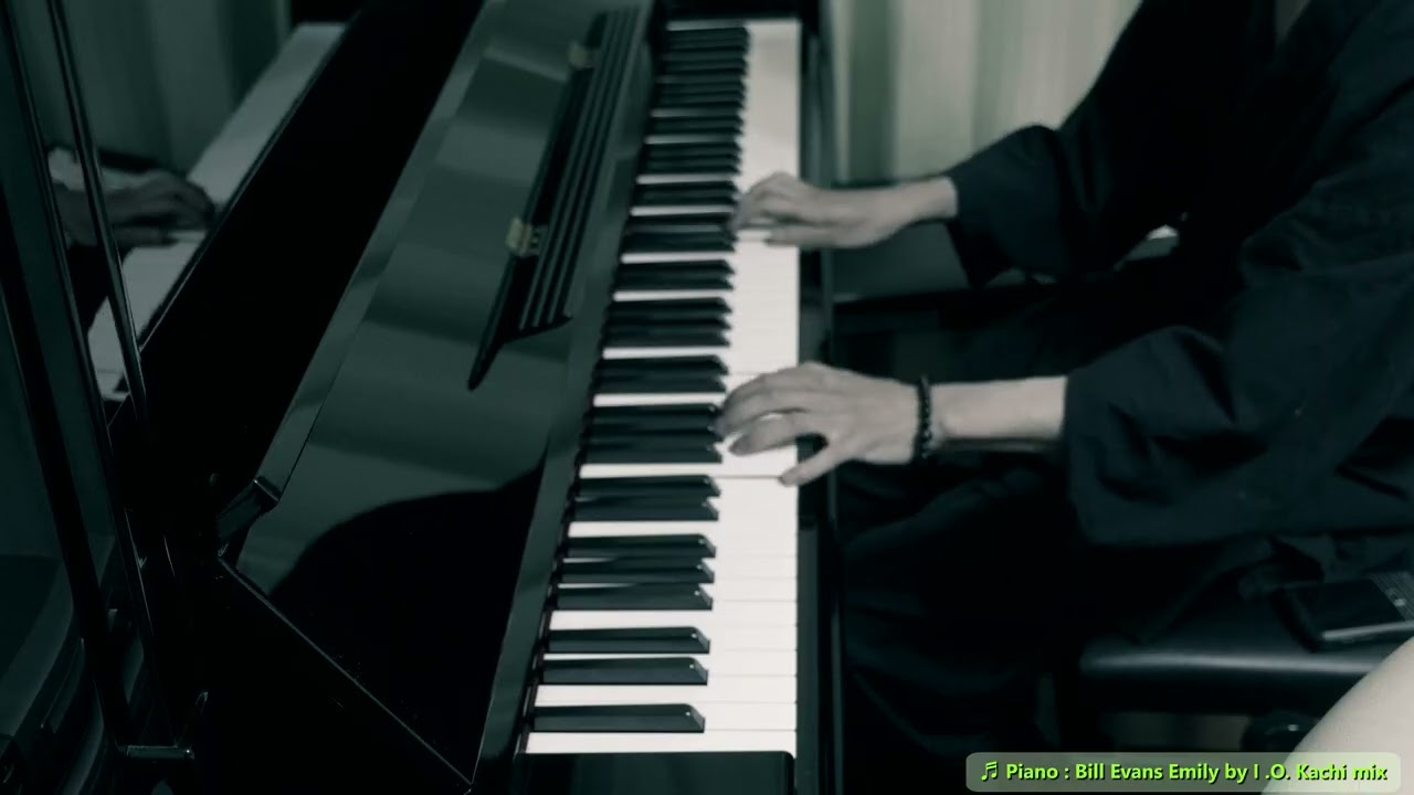 [Piano] Bill Evans Emily by I.O. Kachi mix Aug. 17th, 2025 フリー演奏　mimicopy