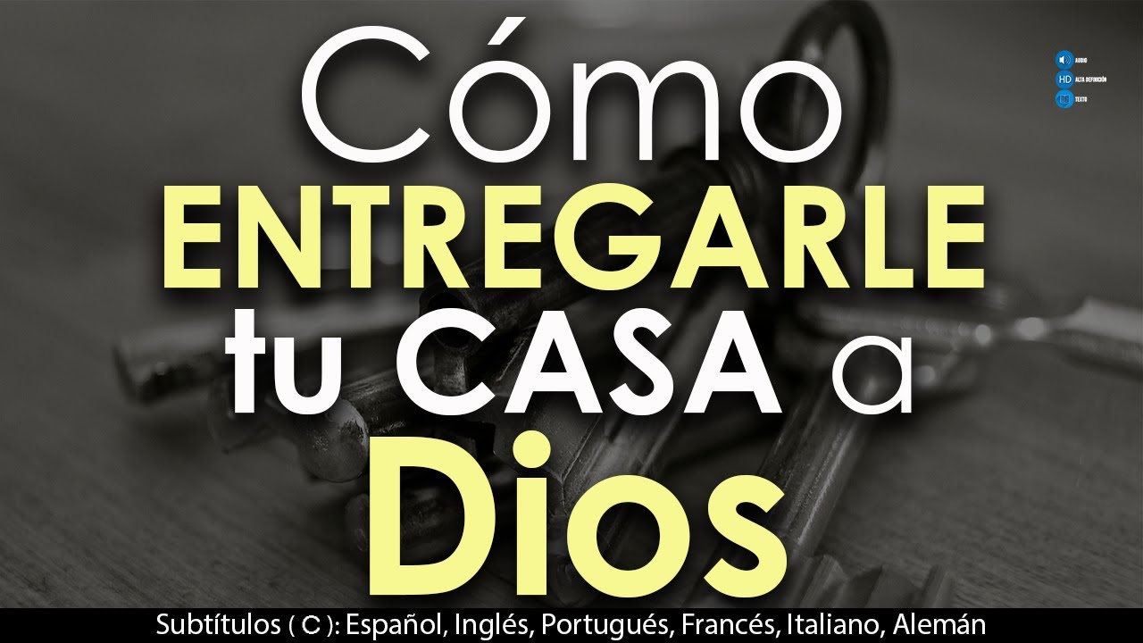 Cómo ENTREGARLE nuestra CASA a Dios 🏠