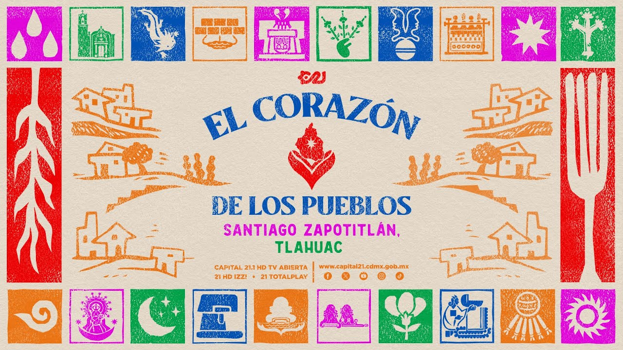 Santiago Zapotitlán, Tláhuac | El Corazón De Los Pueblos