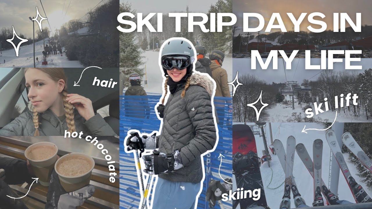 Ski trip days in my life ❄️🎿 *skiing, hot chocolate, getting ready*