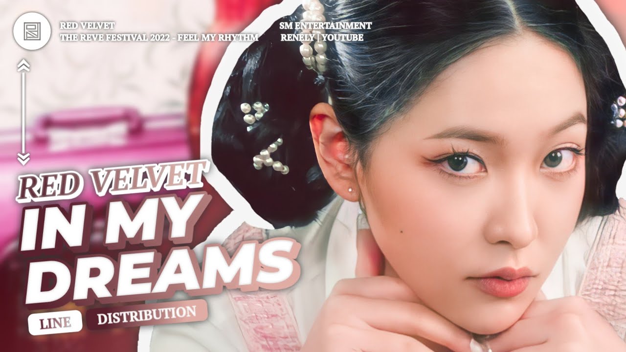 Red Velvet &mdash; In My Dreams // Line Distribution