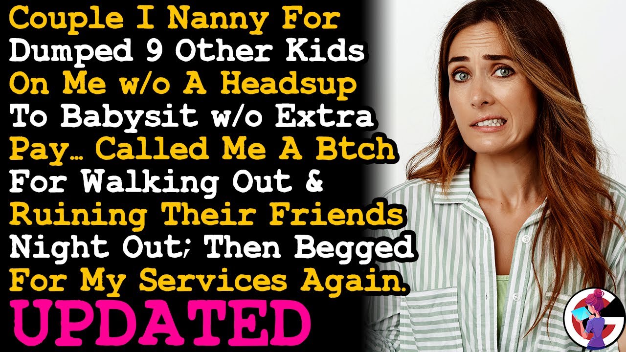 UPDATE Employer Thought She Could Dumped Her Friends' Kids On Me To Baby Just Cos I'm A Nanny~ AITA