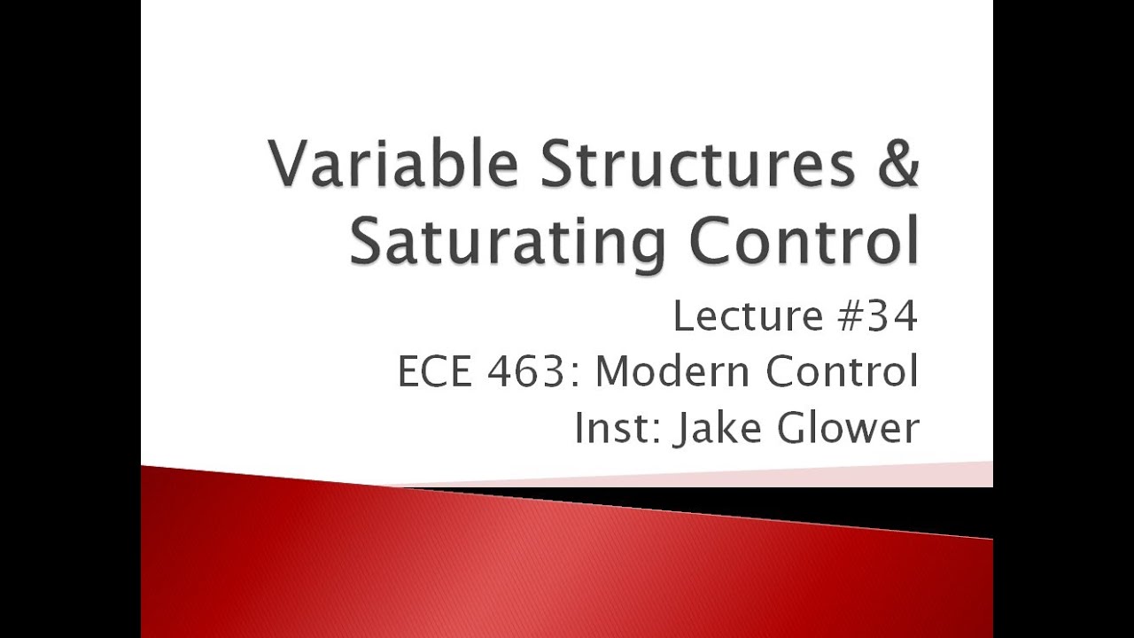 ECE 463.34 Variable Structures (VSS)