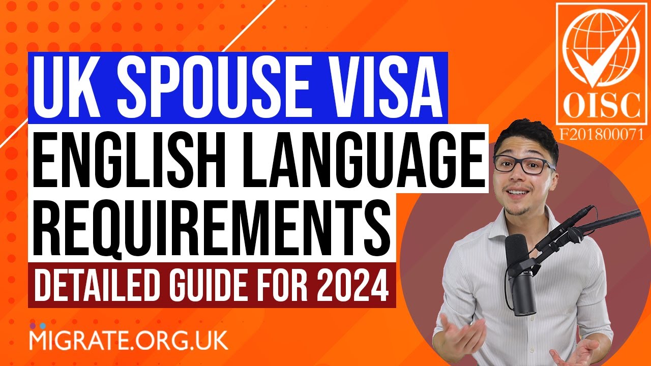 UK Spouse Visa English Language Requirement 2024 - A Detailed Guide