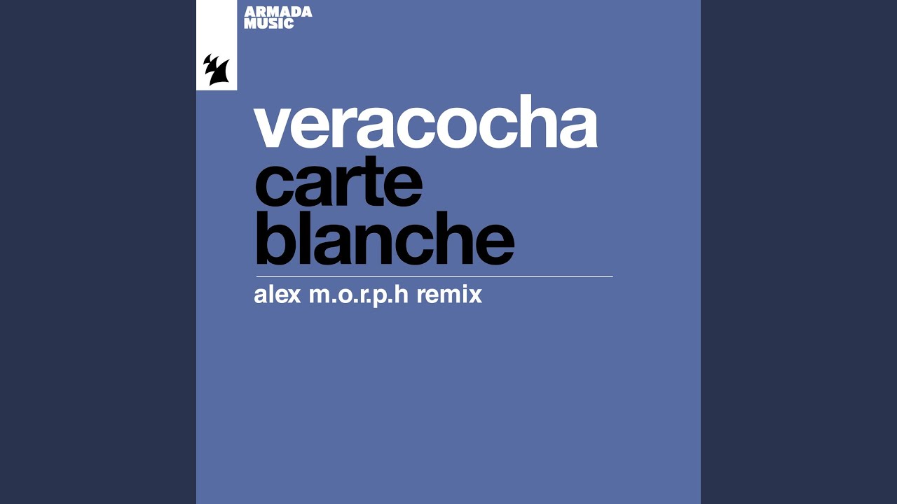 Carte Blanche (Alex M.O.R.P.H. Extended Remix)