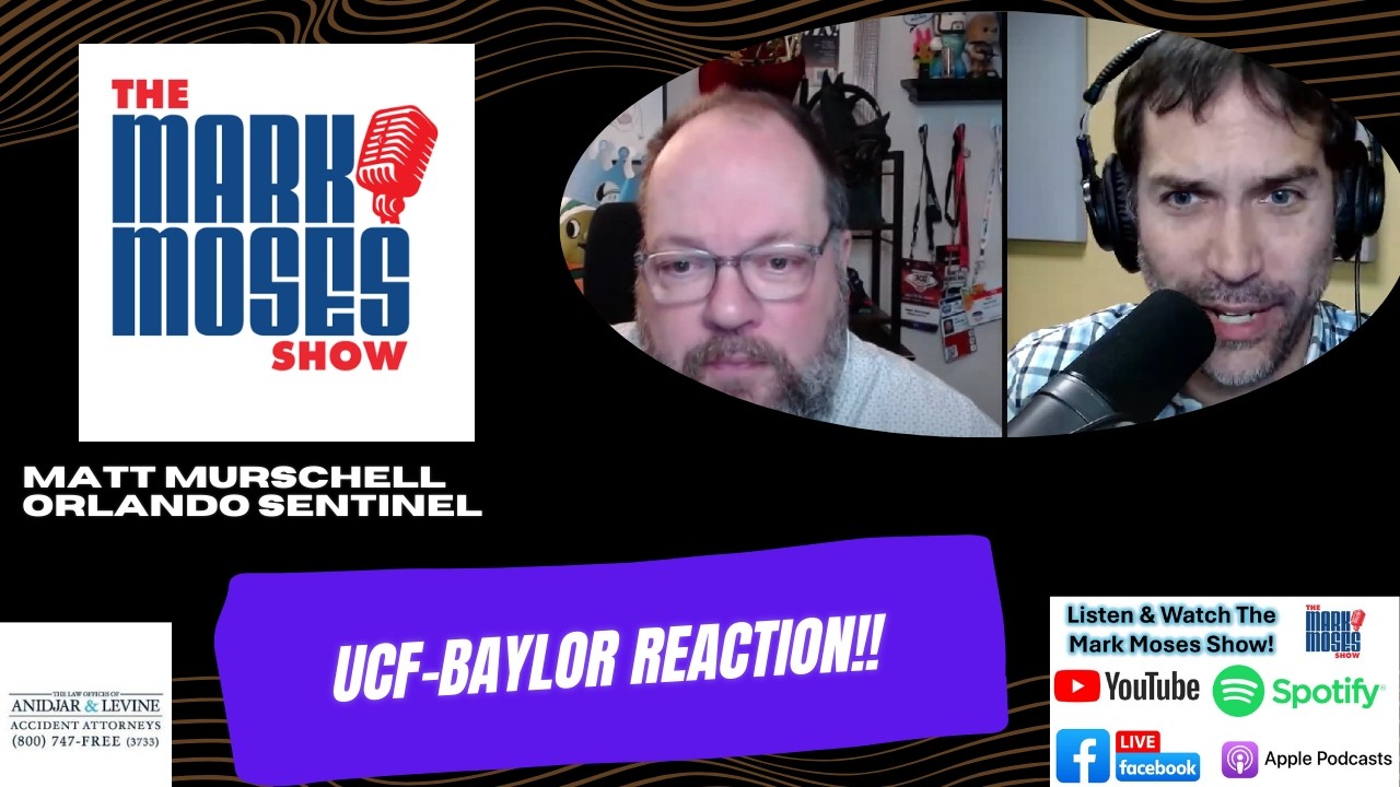 Baylor Upsets UCF, Are the Knights a Bubble Team? | The Mark Moses Show