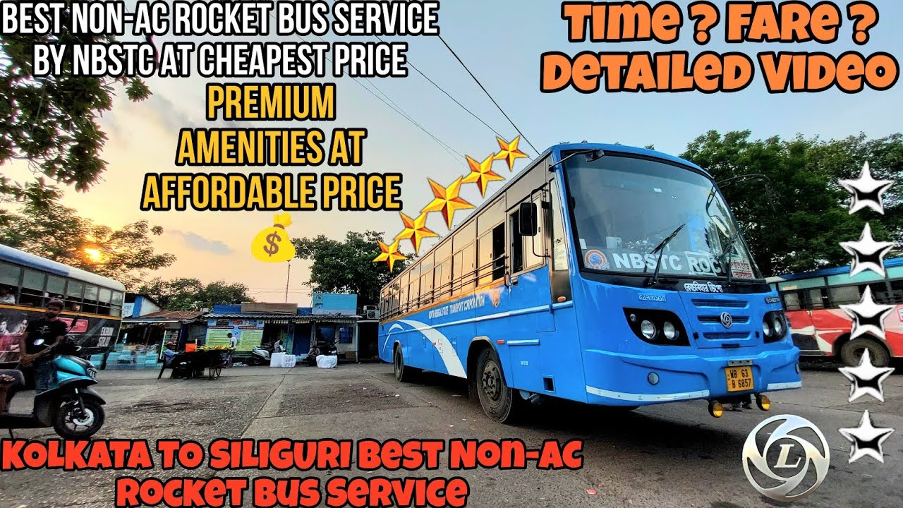 কলকাতা থেকে শিলিগুড়ি - কোচবিহার new NBSTC ROCKET Bus | Luxury Bus