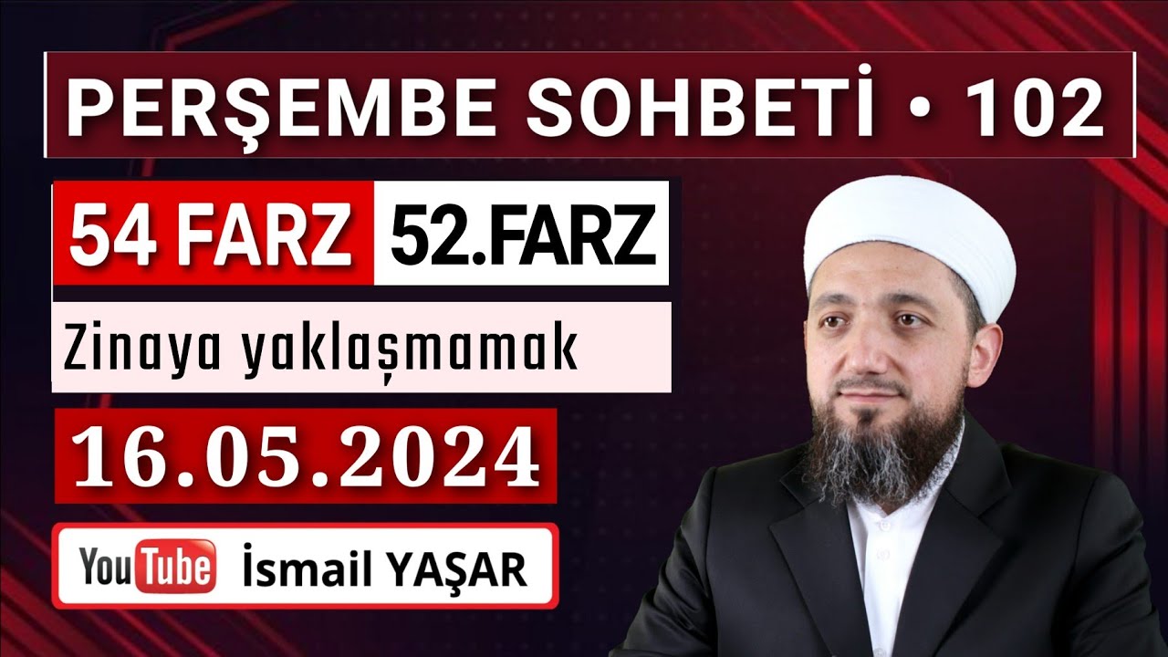 Perşembe Sohbeti • Zinaya Yaklaşmayın! | 16.05.2024