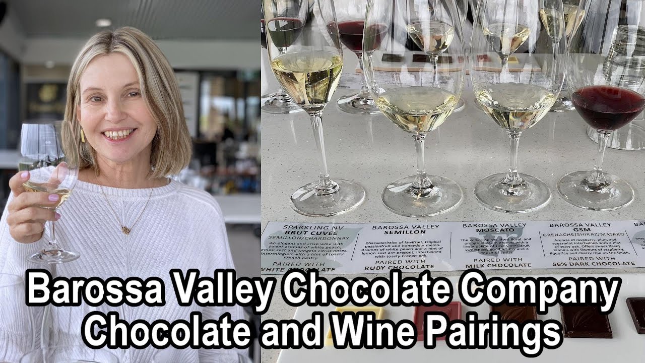 Barossa Valley Chocolate Company -- Chocolate and Wine Pairings