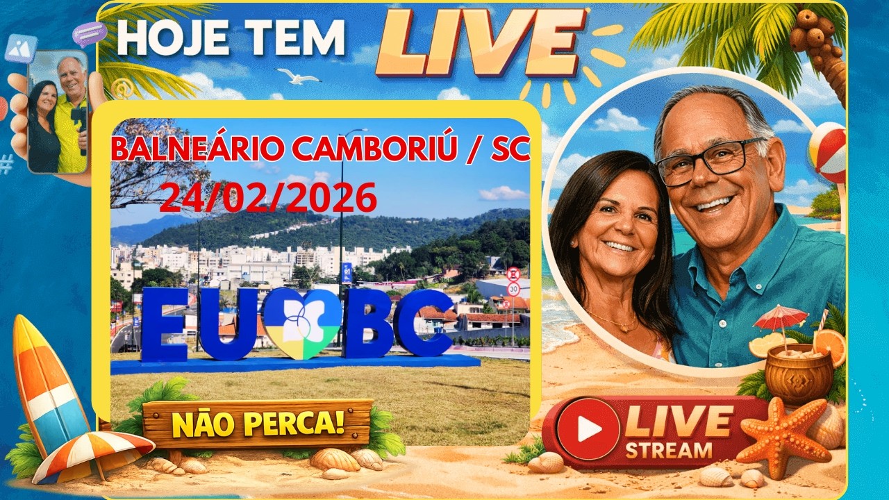 BALNEÁRIO CAMBORIÚ / SC  AO VIVO  24/02/2026  15:15HR