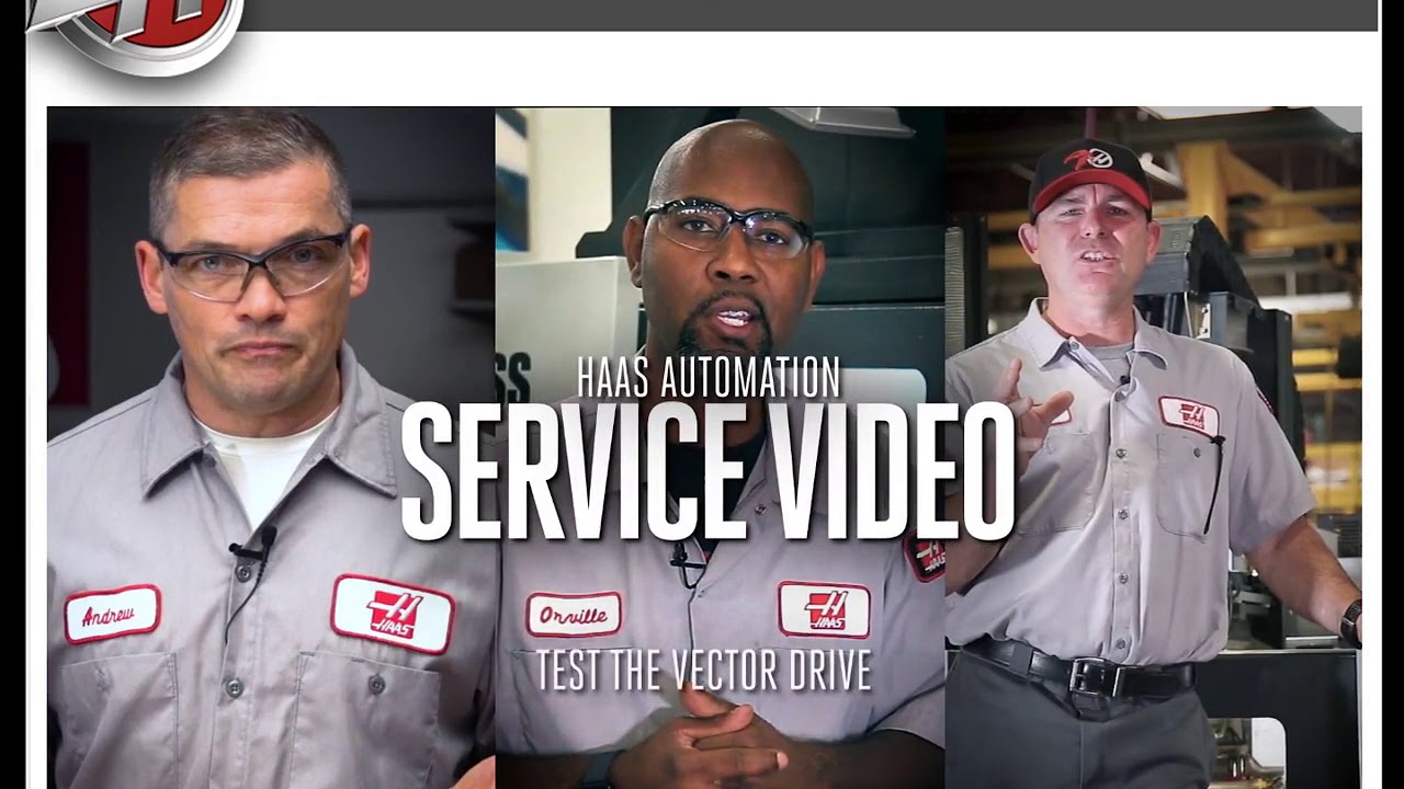 HAAS Vector Drive Troubleshooting Video