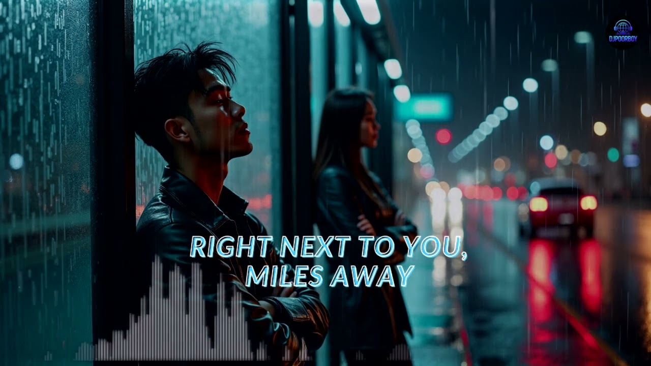 Right Next to You, Miles Away#emotionallovesong #emotionalpopsong