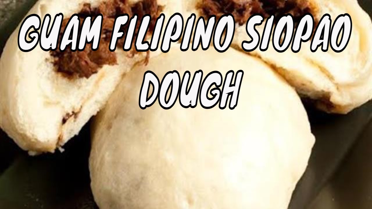 CHICKEN SIOPAO Dough 2/3 | Guam Food | Filipino Recipes