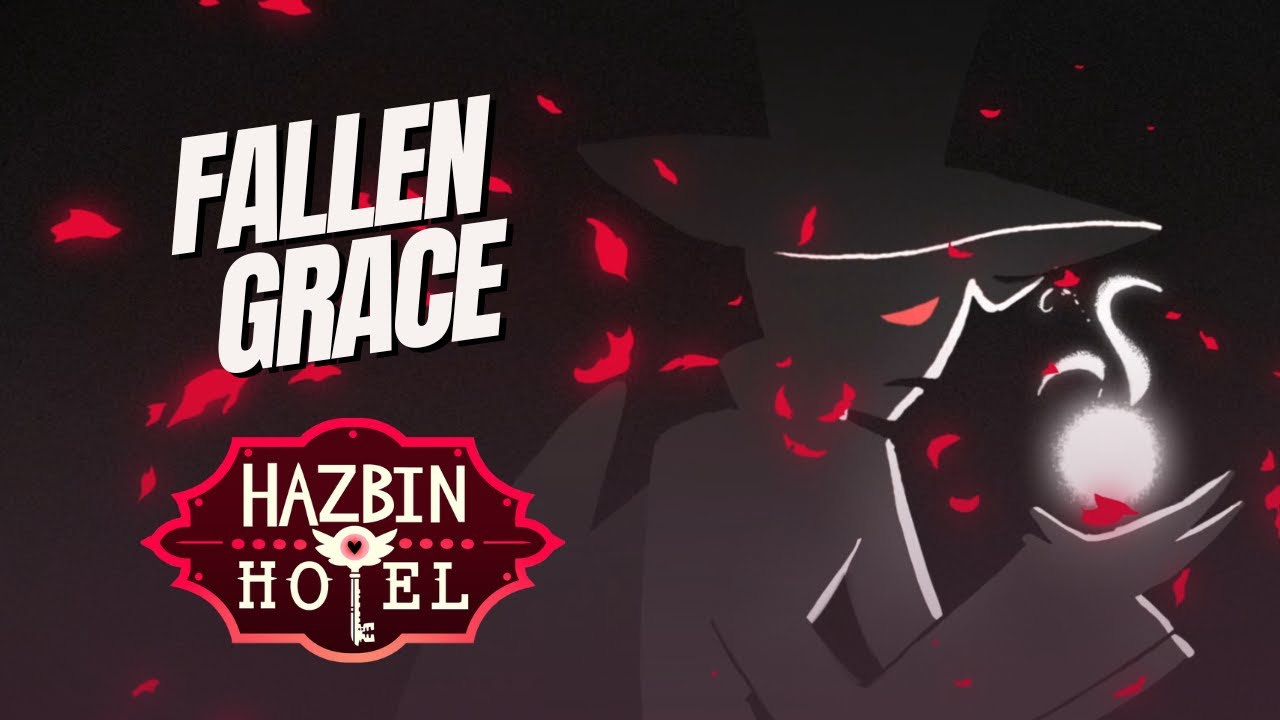 Fallen Grace 【Hazbin Hotel Lucifer Original Song】
