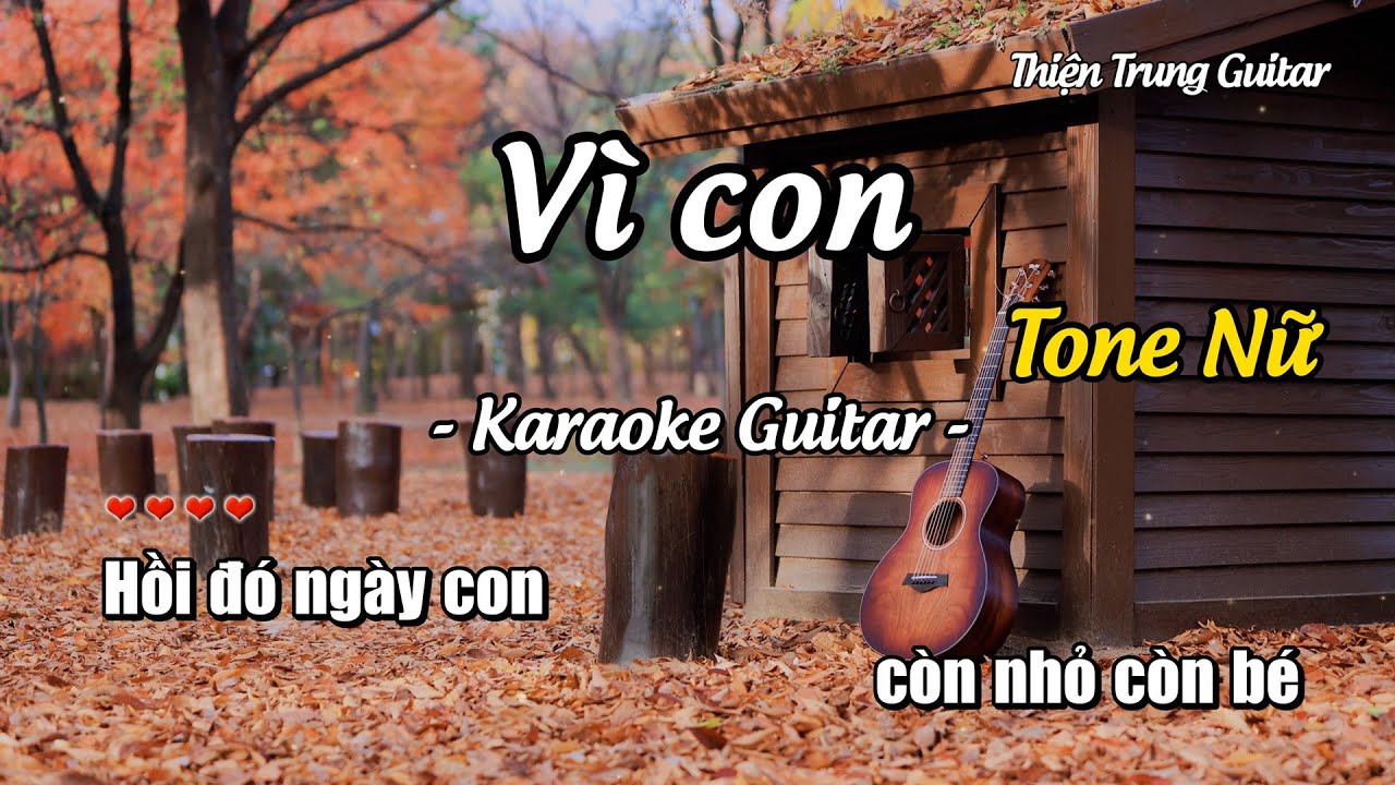 Karaoke Vì con (Tone nữ) - Phú Lê Guitar Solo Beat | Thiện Trung Guitar