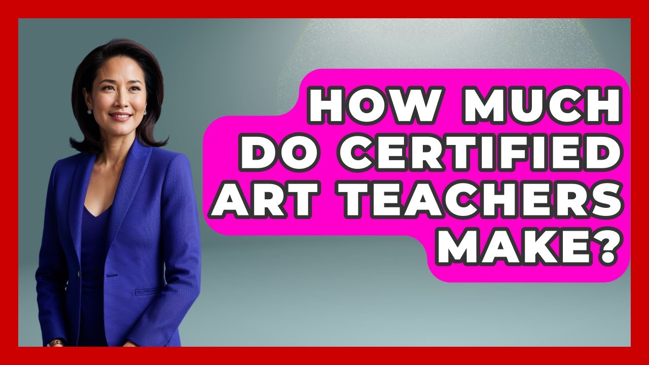 How Much Do Certified Art Teachers Make? - Aspiring Teacher Guide