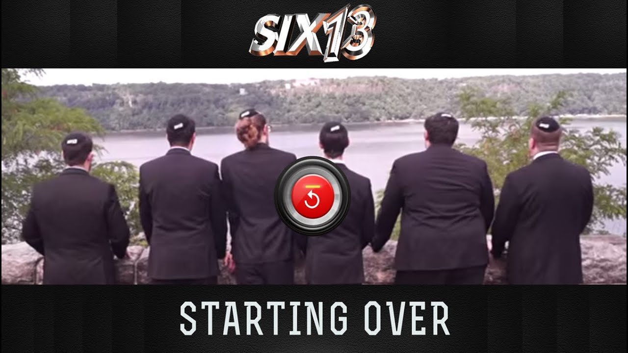 Six13 - Starting Over (a song for Rosh Hashanah)