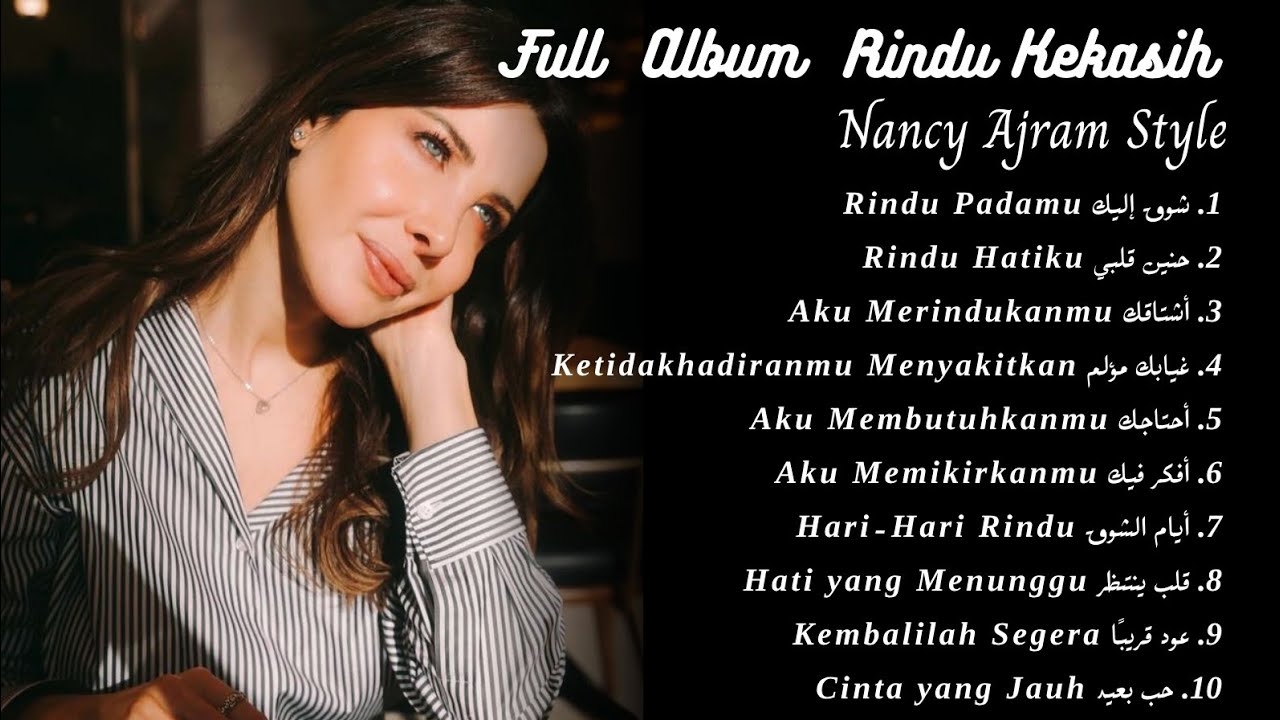 Full Album Rindu Kekasih Nancy Ajram style terbaru 