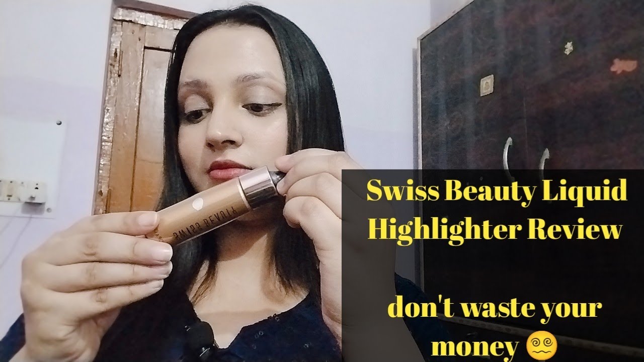 Swiss beauty liquid highlighter review | Must watch before buy #honestreview 