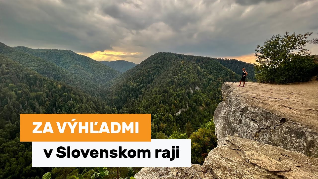Behom na vyhliadky v Slovenskom raji - Ihr&iacute;k a Tom&aacute;&scaron;ovsk&yacute; v&yacute;hľad