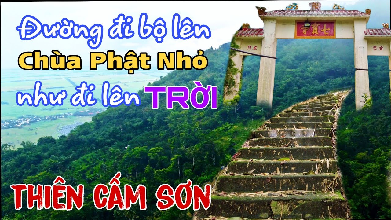Đường đi bộ lên Chùa Phật Nhỏ - Núi Cấm - Tịnh Biên - An Giang. Con dốc thẳng đứng như đi lên trời.