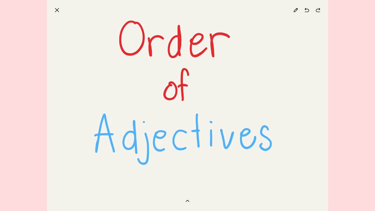 Adjective ep 5/7 : Order of Adjectives การเรียงลำดับ Adjectives