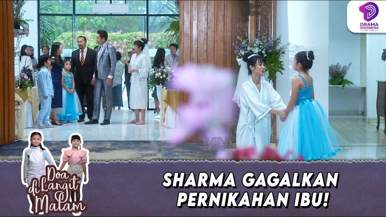 SHARMA NEKAT GAGALKAN! PERNIKAHAN SANG IBU DI DETIK TERAKHIR | DOA DI LANGIT MALAM | EPS.29 (4/6)