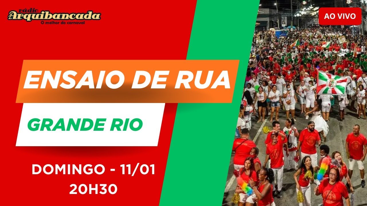 Ensaio de Rua da Grande Rio - 11/01/26 - AO VIVO