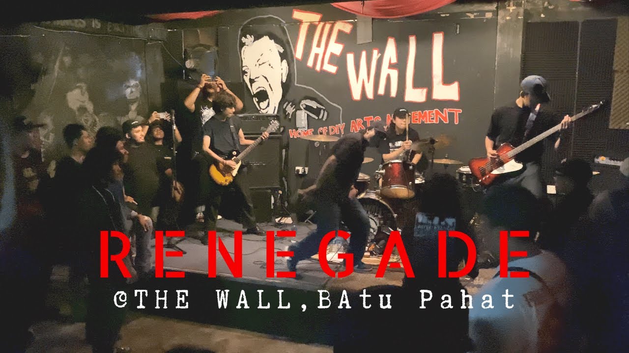 RENEGADE @ THE WALL , Batu Pahat June 2022