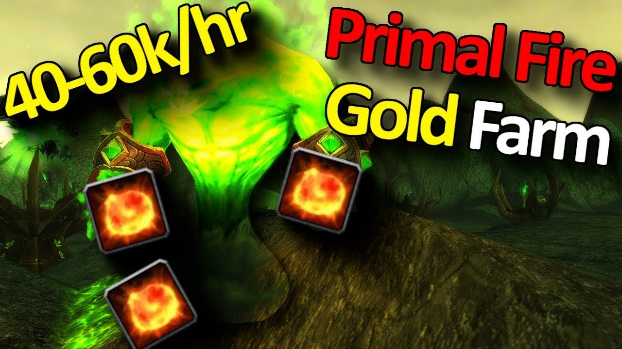 Primal Fire Gold Farm | WoW 40 000 - 60 000 Gold Per Hour