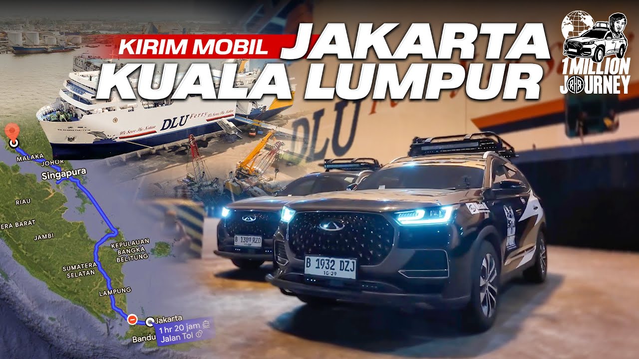 KIRIM MOBIL DARI JAKARTA KE KUALA LUMPUR VIA KALIMANTAN BUAT KELILING ASEAN!