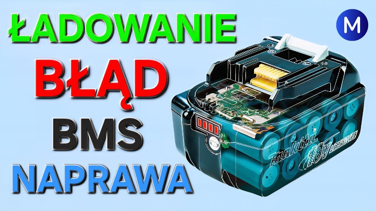 BATERIA MAKITA NIE ŁADUJE NAPRAWA BMS