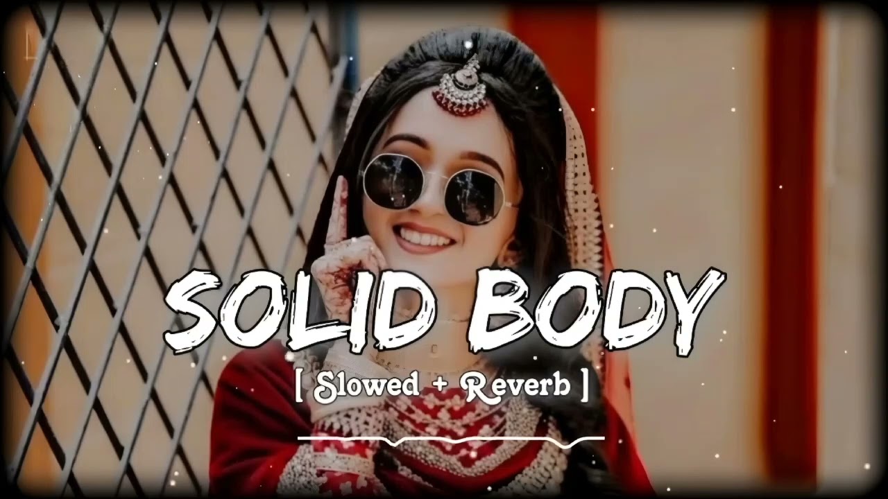 Solid Body(Slowed+Reverb) |  Hariyanvi LoFi | Sapna Chaudhary